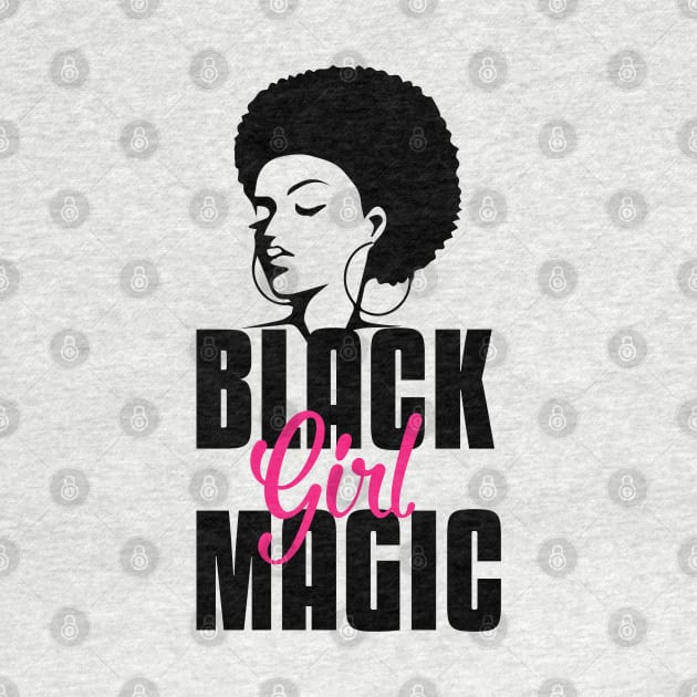 Black Girl Magic | Strong Black Woman by UrbanLifeApparel